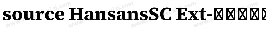 source HansansSC Ext字体转换